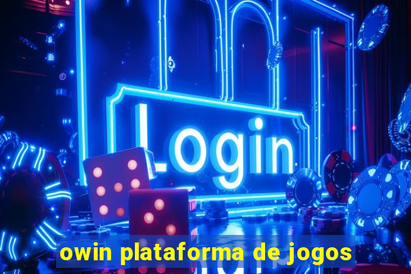 owin plataforma de jogos